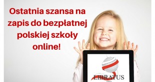 Język polski dla dzieci – ostatnia szansa na zapis do bezpłatnej polskiej szkoły !